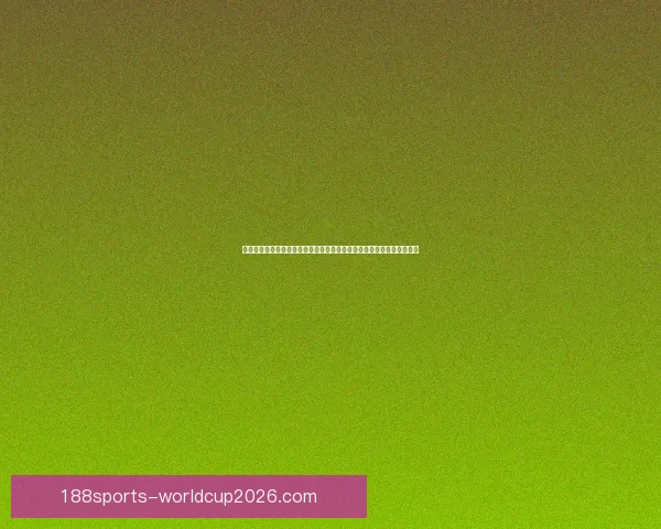 世界杯买球推荐技巧与投注技巧分析助你轻松预测赛事结果赢取丰厚回报