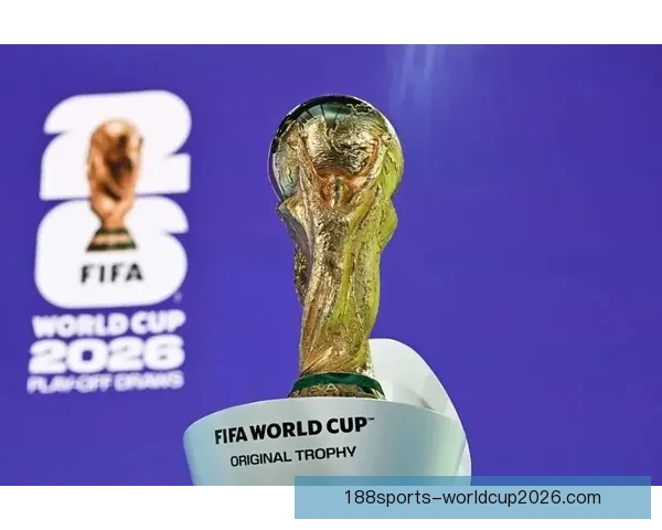 2026年世界杯赛事前瞻：各大球队实力对比与冠军预测分析